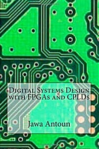 Digital Systems Design With Fpgas and Cplds (Paperback)