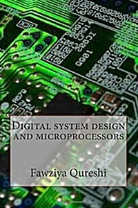 Digital System Design and Microprocessors (Paperback)