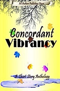 Concordant Vibrancy: All Authors Anthology (Paperback)