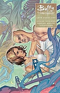 Buffy: Season Ten, Volume 3: Love Dares You (Paperback)