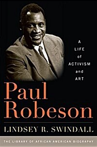 Paul Robeson: A Life of Activism and Art (Paperback)