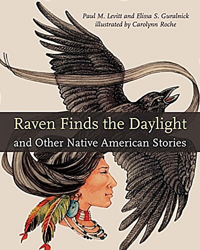 Raven Finds the Daylight and Other Native American Stories (Paperback)