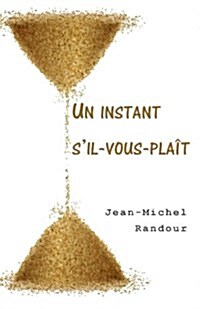 Un Instant SIl-Vous-Plait (Paperback)