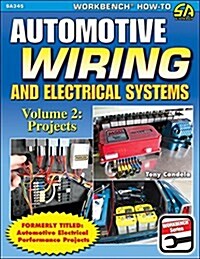 Automotive Wiring & Electrical Sys Vol.2: Projects (Paperback)
