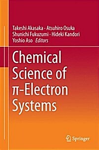 Chemical Science of π-Electron Systems (Hardcover, 2015)