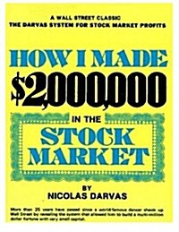 How I Made $2,000,000 in the Stock Market (Paperback)