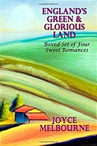 Englands Green & Glorious Land (Boxed Set of Four Sweet Romances) (Paperback)
