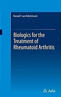 Biologics for the Treatment of Rheumatoid Arthritis (Paperback)