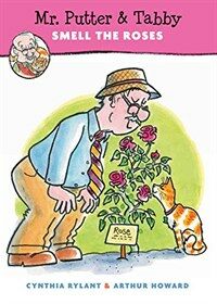 Mr. Putter & Tabby Smell the Roses (Hardcover)