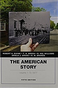 American Story, The, Volume 1 Plus New Mylab History with Pearson Etext -- Access Card Package (Hardcover, 5)