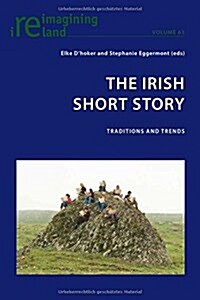 The Irish Short Story: Traditions and Trends (Paperback)