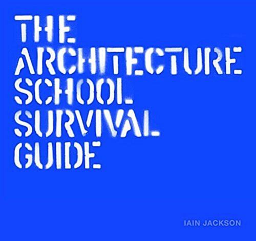 [중고] The Architecture School Survival Guide (Hardcover)