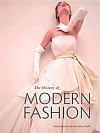 The History of Modern Fashion (Hardcover)
