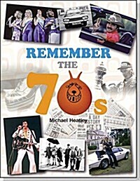 Remember the 70s (Paperback)