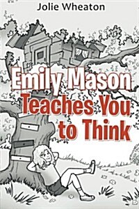 Emily Mason Teaches You to Think (Paperback)