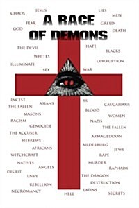 A Race of Demons: The Unholy Alliance of Satan and the Red Brotherhood of Edom-(The Caucasian Nations) (Paperback)