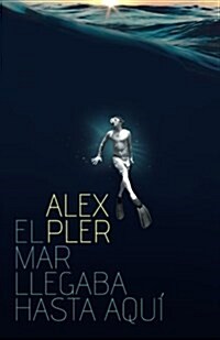 El Mar Llegaba Hasta Aqu? (Paperback)