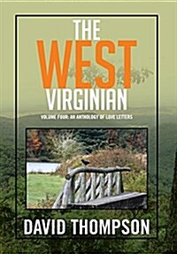 The West Virginian: Volume Four: An Anthology of Love Letters (Hardcover)
