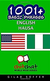 1001+ Basic Phrases English - Hausa (Paperback)
