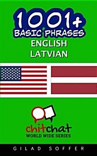 1001+ Basic Phrases English - Latvian (Paperback)