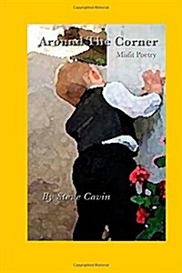 Around the Corner: Misfit Poetry (Paperback)