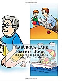 Caburgua Lake Safety Book: The Essential Lake Safety Guide for Children (Paperback)