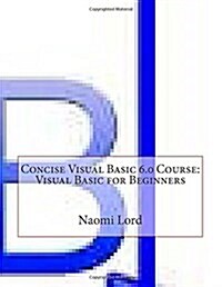 Concise Visual Basic 6.0 Course (Paperback)