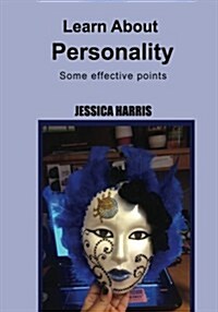 Learn about Personality: Some Effective Points (Paperback)