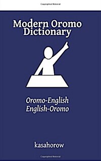 Modern Oromo Dictionary: Oromo-English, English-Oromo (Paperback)