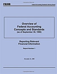 Overview of Federal Accounting Concepts and Standards (Paperback)