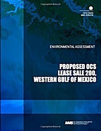 Proposed Ocs Lease Sale 200, Western Gulf of Mexico (Paperback)