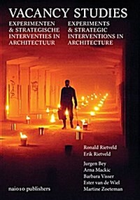 Vacancy Studies: Experiments and Strategic Interventions in Architecture (Hardcover)