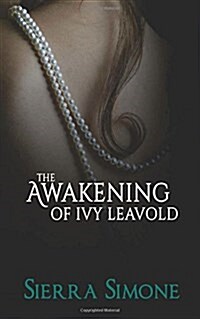 The Awakening of Ivy Leavold (Paperback)