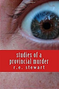 Studies of a Provincial Murder (Paperback)