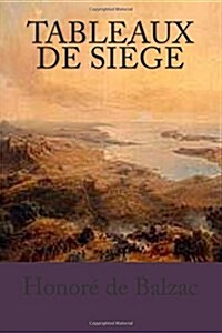 Tableaux De Siege (Paperback)