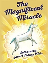 The Magnificent Miracle (Paperback)