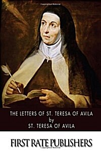 The Letters of St. Teresa of Avila (Paperback)