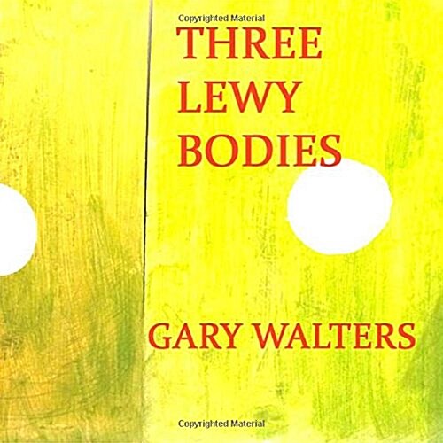 Three Lewy Bodies (Paperback)