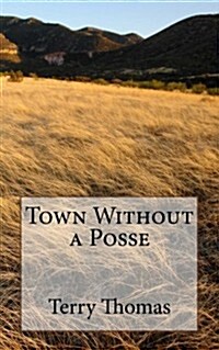 Town Without a Posse (Paperback)