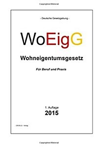 Wohneigentumsgesetz: Woeigg (Paperback)