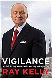 Vigilance: My Life Serving America and Protecting Its Empire City (Audio CD)