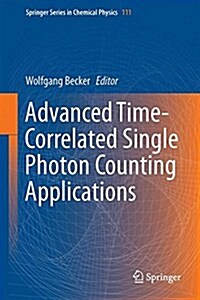 Advanced Time-Correlated Single Photon Counting Applications (Hardcover, 2015)