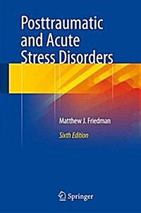 Posttraumatic and Acute Stress Disorders (Paperback, 6, 2015)