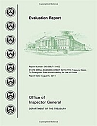 Evaluation Report: State Bussiness Credit Initiative (Paperback)