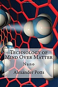 Technology of Mind over Matter (Paperback)