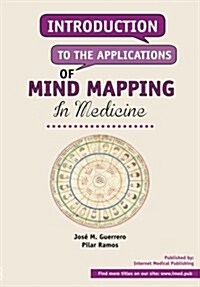 Introduction to the Applications of Mind Mapping in Medicine (Paperback)