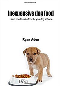 Inexpensive Dog Food (Paperback)