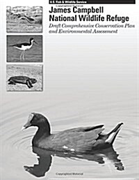 James Campbell National Wildlife Refuge Draft Comprehensive Conservation Plan and Environmental Assessment (Paperback)