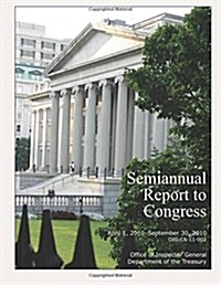 Semiannual Report to Congress April 1, 2010-September 30, 2010 (Paperback)