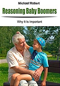 Reasoning Baby Boomers (Paperback)